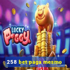 258 bet paga mesmo